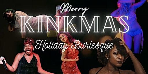 Merry Kinkmas - A Holiday Burlesque Night with a Twist | The Showroom, U.S. 70, Garner, NC, USA