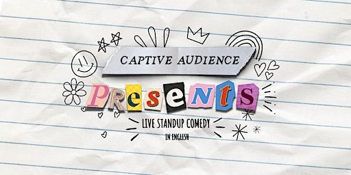 Captive Audience Presents ✰ Live Stand-Up Comedy in English | Vice Versa