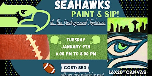 Seahawks Paint & Sip at The Underground Taphouse! | The Underground Taphouse