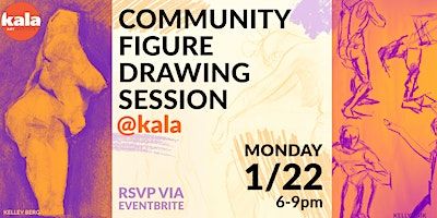 Community Figure Drawing Session | Kala Art Gallery & Community Classroom