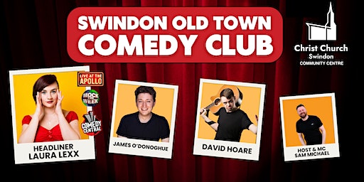 Swindon Old Town Comedy Club Live at Christ Church Community Centre | Christ Church Community Centre