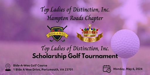 1st Annual Top Ladies of Distinction, Inc. Golf Tournament | Bide-A-Wee Course