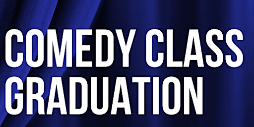 Comedy Class Graduation | China Blossom