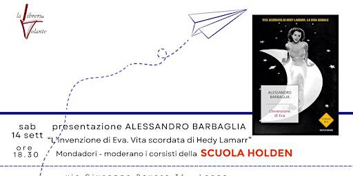 presentazione Alessandro Barbaglia - ingresso libero | Spazio Volante