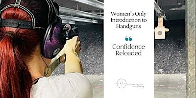 Women's Beginner Handgun Safety Course: Introduction and Basics | 350 Nursery Rd #1101