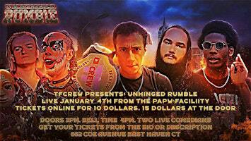 TFcrew: Unhinged Rumble | 662 Coe Ave