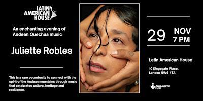Mini Concert of Andean Quechua Music featuring Juliette Robles | Latin American House