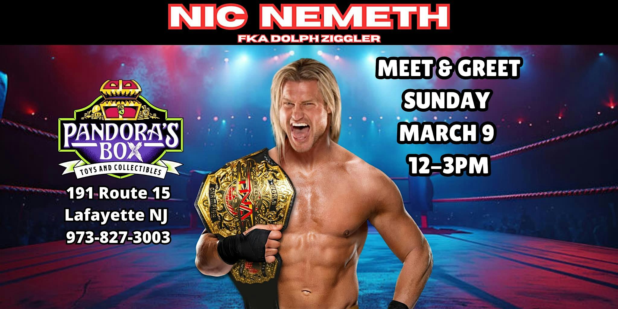 Meet & Greet w/ TNA champ Nic Nemeth at Pandora's Box Toys & Collectibles | Pandora's Box Toys & Collectibles