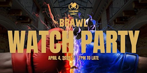 The BRAWL Watch Party at the Hacienda | Hacienda Sereda