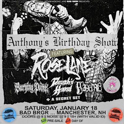 Anthony’s Birthday Show- Burying Point, Roselane, Deaths Hand, Erase Me | BAD BRGR
