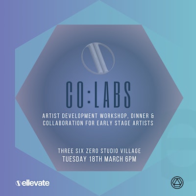 ellevate: Co:Labs Artist Development Workshop | Three Six Zero