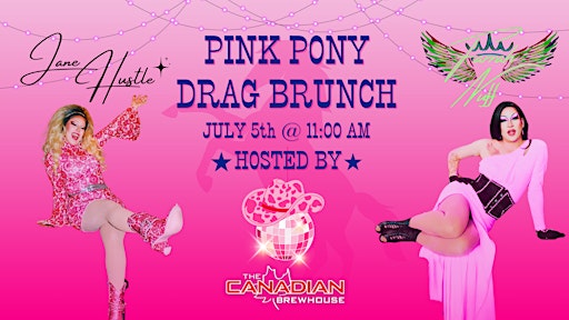 Pink Pony Drag Brunch | The Canadian Brewhouse (Calgary University District)