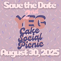 YEG Cake Social Picnic - Round 2! | Sir Wilfrid Laurier Park