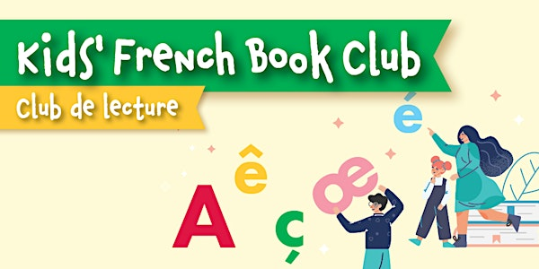 Kids’ French Book Club / Club de lecture | Pierre Berton Resource Library