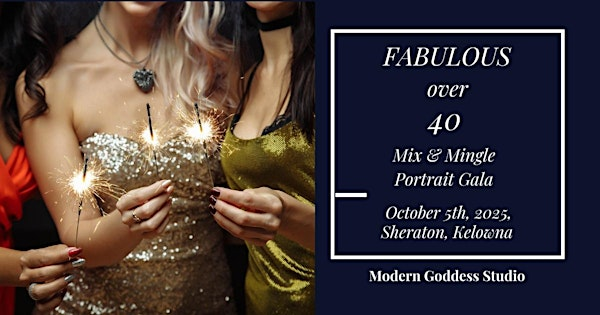 Fabulous over 40 Mix and Mingle Portrait Gala | Four Points by Sheraton Kelowna Airport