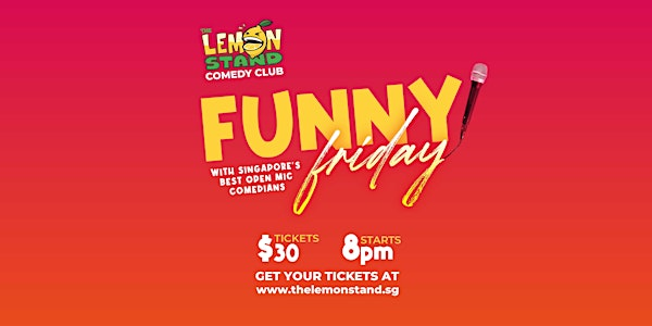 Funny Friday @ The Lemon Stand Comedy Club | The Lemon Stand: Tickets ...