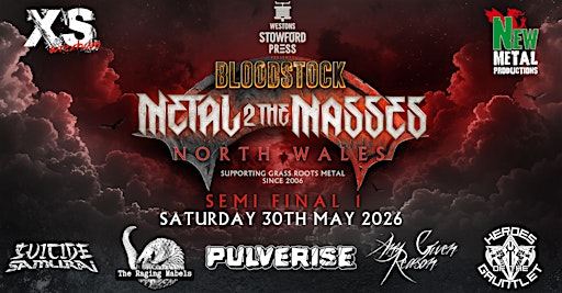 Bloodstock Metal 2 The Masses North Wales: Semi Final 1 with Pulverize | XS Wrexham