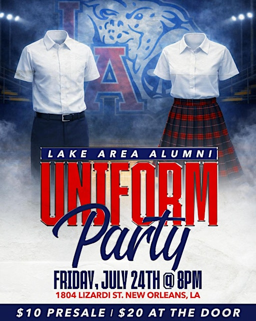 LAKE AREA ALUMNI UNIFORM PARTY | 1804 Lizardi St