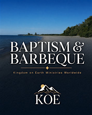 Baptism & Barbeque | Kingdom on Earth Ministries Worldwide | Darlington Park Road