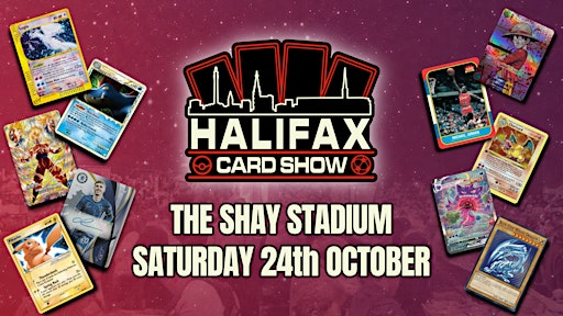 Halifax Card Show - Trading Card Convention | The Shay Stadium