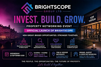 BrightScope Property Networking | Invest, Build & Grow | Official Launch | Vim & Vigour