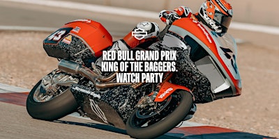 Red Bull Grand Prix King of the Baggers Watch Party | Harley-Davidson® of Santa Clarita