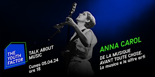 TALK ABOUT MUSIC | ANNA CAROL | AUDITORIUM FORO BOARIO