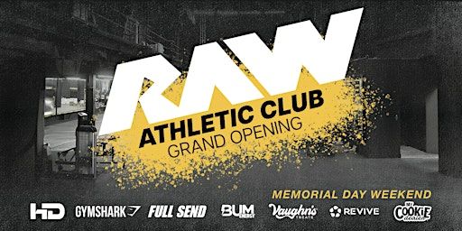 Raw Athletic Club Grand Opening Weekend | 760 NW Enterprise Dr