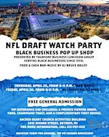 NFL Draft Watch Party & Black Business Pop-Up Shop | Sacred Heart Activities Building