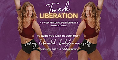 TWERK LIBERATION - A 6 week Self Development & Twerk course | Tri.Art Dance Academy