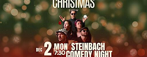 Steinbach Comedy Night Season 3: Not a Christmas Show | Steinbach Arts Council