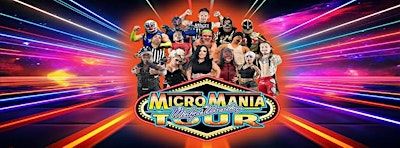 MicroMania Midget Wrestling: Bakersfield, CA at 1933 | Speakeasy Bar and Grill at 1933 Event Center