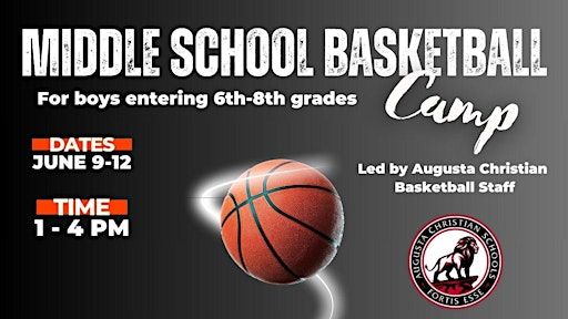 2025 Augusta Christian Middle School Boys Basketball Camp | Augusta Christian Schools Main Campus