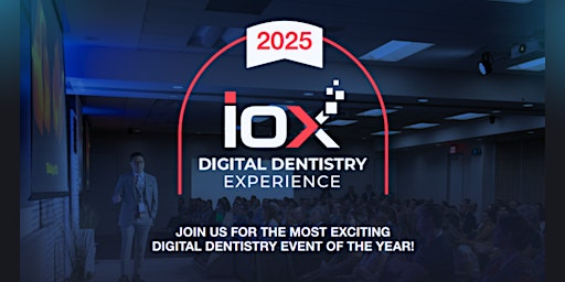 SUMMER IOX: The Digital Dentistry Experience | Glidewell Clinical Education Center