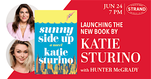 Katie Sturino + Hunter McGrady: Sunny Side Up | Strand Book Store