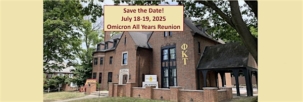 Phi Kappa Tau Omicron Chapter 2025 All Years Reunion & Annual Meeting | 408 E Fairmount Ave