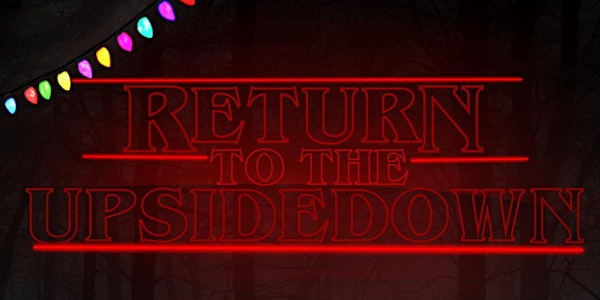 Return To The Upside Down | Higham Memorial Hall