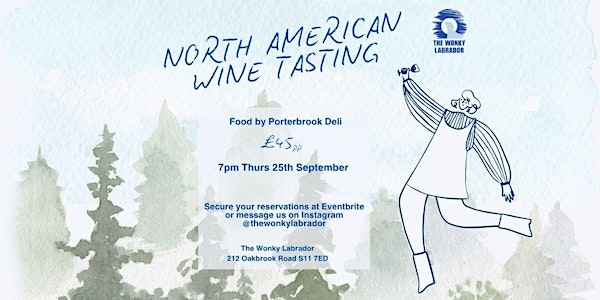 North American Wine Tasting | The Wonky Labrador