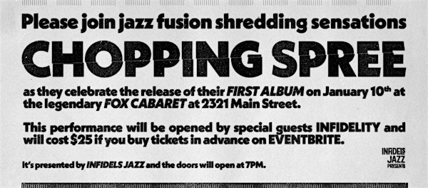Infidels Jazz Presents: Chopping Spree at Fox Cabaret | Fox Cabaret