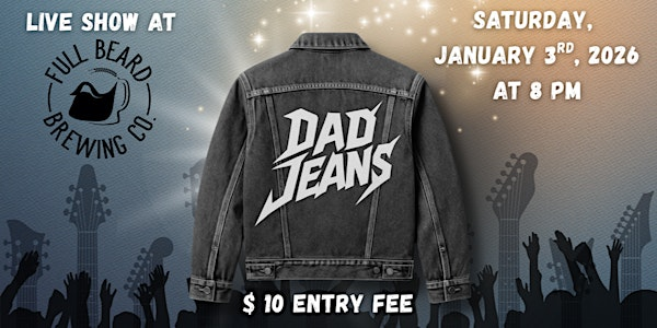 Dad Jeans  - Live Show at Full Beard Brewing | Full Beard Brewing Co.