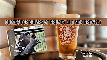 Cheers for Chimps at Grumpy Old Men | Grumpy Old Men Brewing