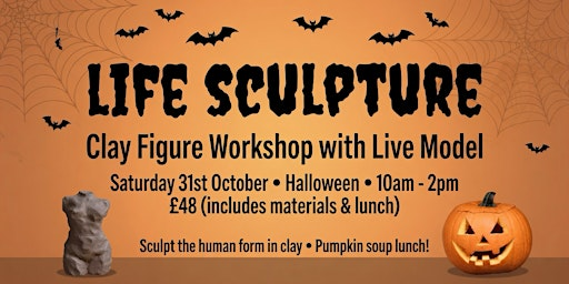 Life Sculpture: Clay Figure Workshop | Wimpole Road, Colchester