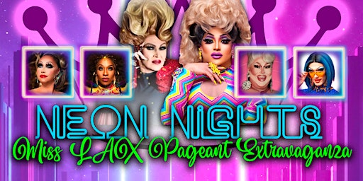 Miss LAX Pageant & Show (Neon Nights) | La Crosse