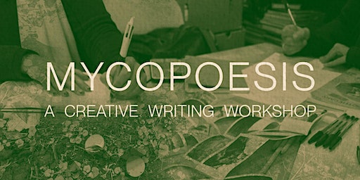 Mycopoesis – a creative writing workshop with Michelle Collier | George Street Community Bookshop