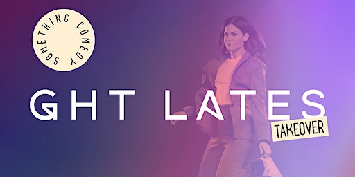 GHT Lates: Something Comedy Takeover | God's House Tower