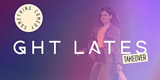 GHT Lates: Something Comedy Takeover | God's House Tower
