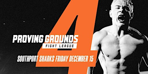 Proving Grounds Fight League 4 | Sharks Events Centre