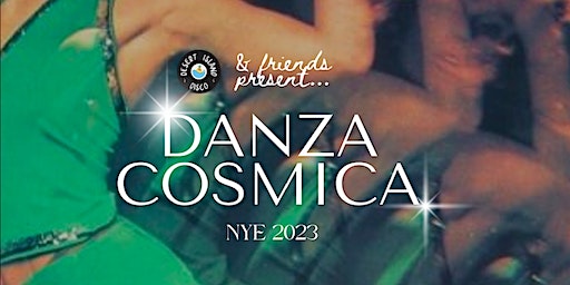 Danza Cosmica (NYE '23) | Bermondsey Social Club