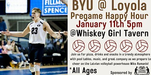 BYU vs. Loyola: Latvian Volejs Pregame Extravaganza and Happy Hour | Whiskey Girl Tavern
