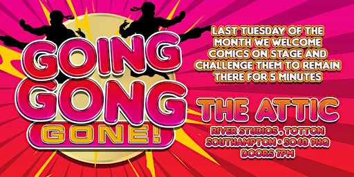 Comedy gong "Going Gong Gone!" | The Attic Southampton